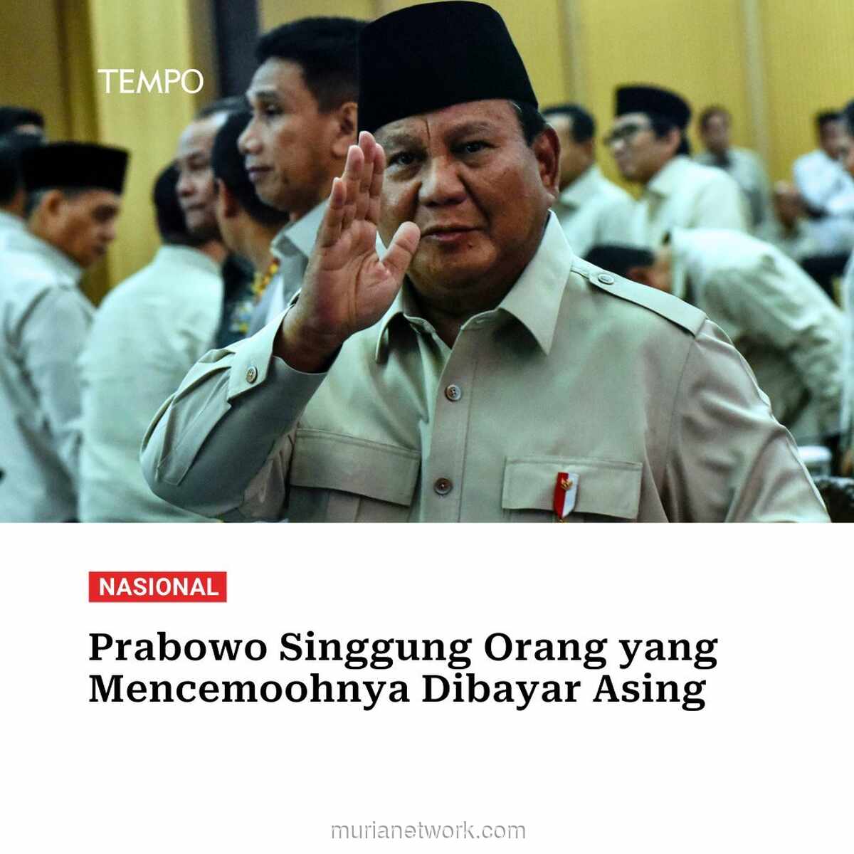 Prabowo Sebut Semua Masalah Indonesia dari A sampai Z Berasal dari Kekuatan Asing
