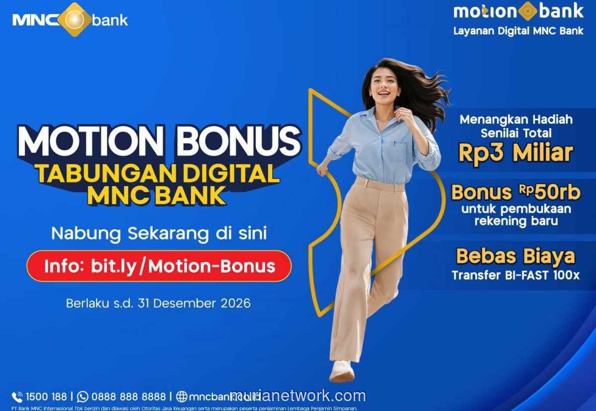 Tabungan Motion Bonus: Buka Rekening Langsung Dapat 50 Ribu, Berkesempatan Raih Hadiah 3 Miliar