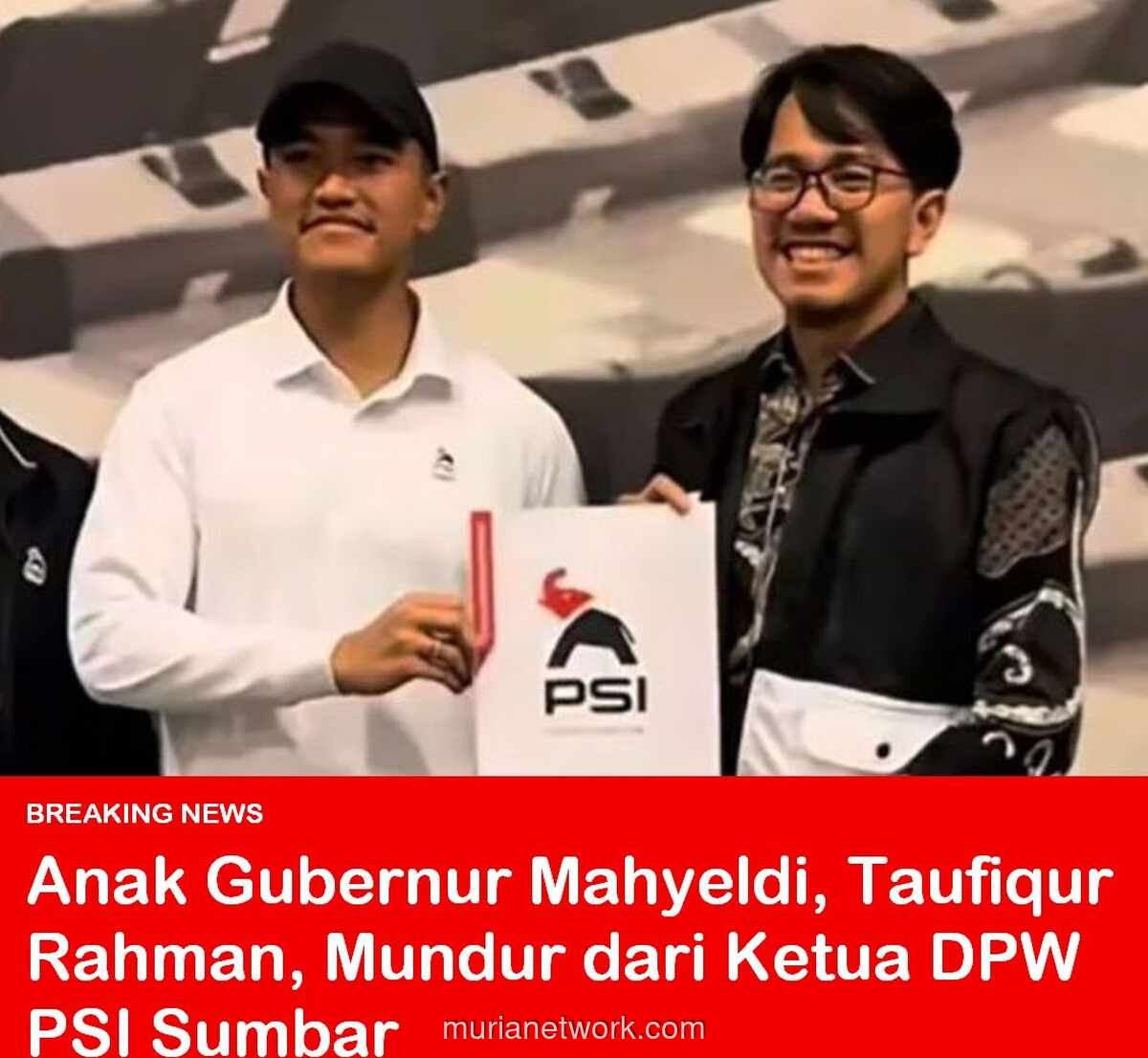 Putra Gubernur Sumbar Mundur dari Ketua PSI, Posisi Diisi Plt