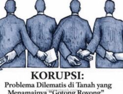 Korupsi dan Tradisi: Saat Gotong Royong Berubah Jadi Jebakan Moral