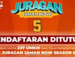 Pendaftaran Juragan Jaman Now Season 5 Ditutup, 237 UMKM Bersaing