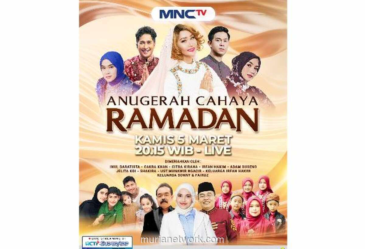 MNCTV Tayangkan Langsung Malam Puncak Anugerah Cahaya Ramadan Awards 2026