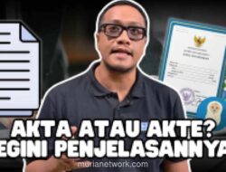 KBBI Tegaskan Penulisan Baku “Akta”, Bukan “Akte”