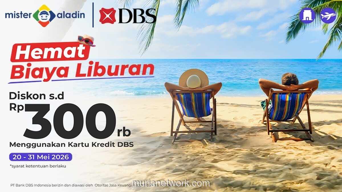 Mister Aladin dan DBS Hadirkan Diskon Liburan hingga Rp300.000