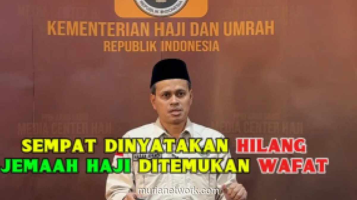 Jemaah Haji Indonesia yang Hilang di Arab Saudi Ditemukan Meninggal Dunia