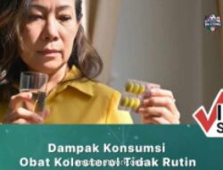 Ketidakdisiplinan Minum Obat Kolesterol Tingkatkan Risiko Stroke dan Serangan Jantung Mendadak