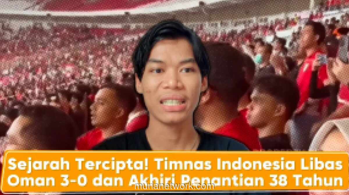 Timnas Indonesia Akhiri Puasa 38 Tahun, Kalahkan Oman 3-0 di GBK