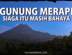 BPBD DIY: Status Siaga Merapi Bukan Sekadar Label, Ancaman Lava dan Awan Panas Masih Nyata