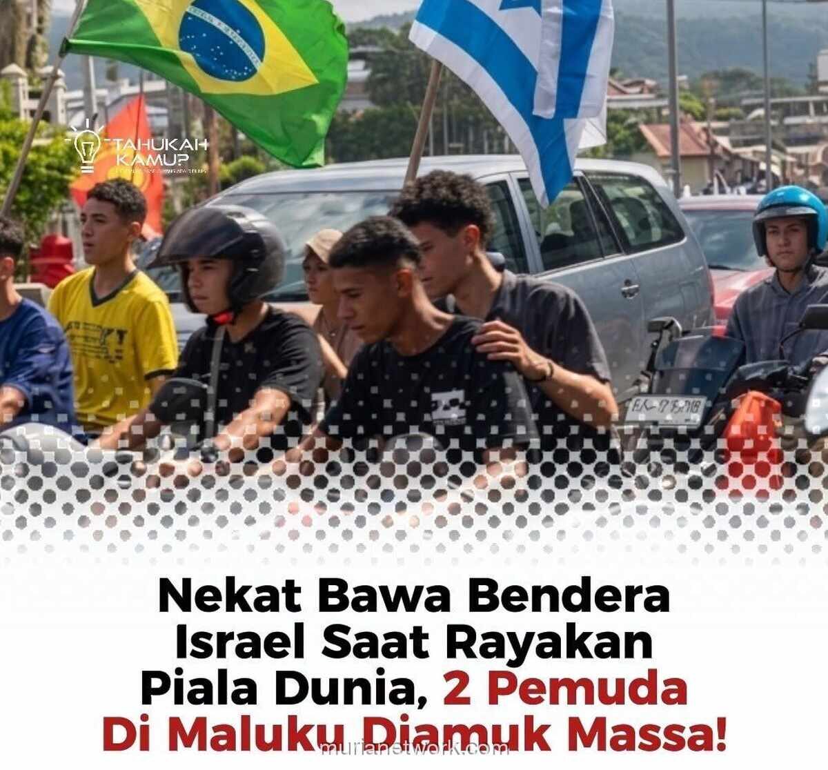 Kericuhan Saat Konvoi Piala Dunia di Maluku Dipicu Pengibaran Bendera Israel
