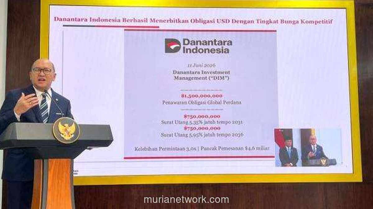 Permintaan Obligasi Global Danantara Tembus USD4,6 Miliar, Emisi Dinaikkan Jadi USD1,5 Miliar