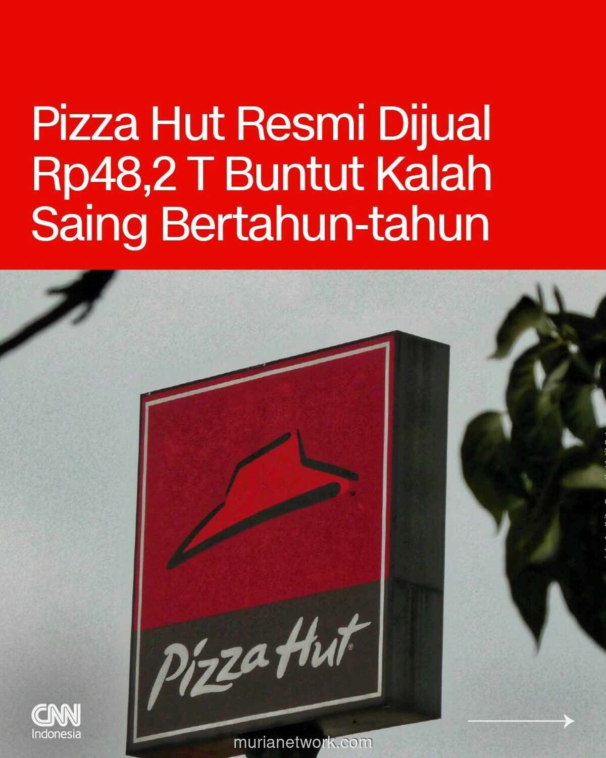 Pizza Hut Dijual Yum Brands Senilai Rp48 Triliun, Bisnis China ke Yum China