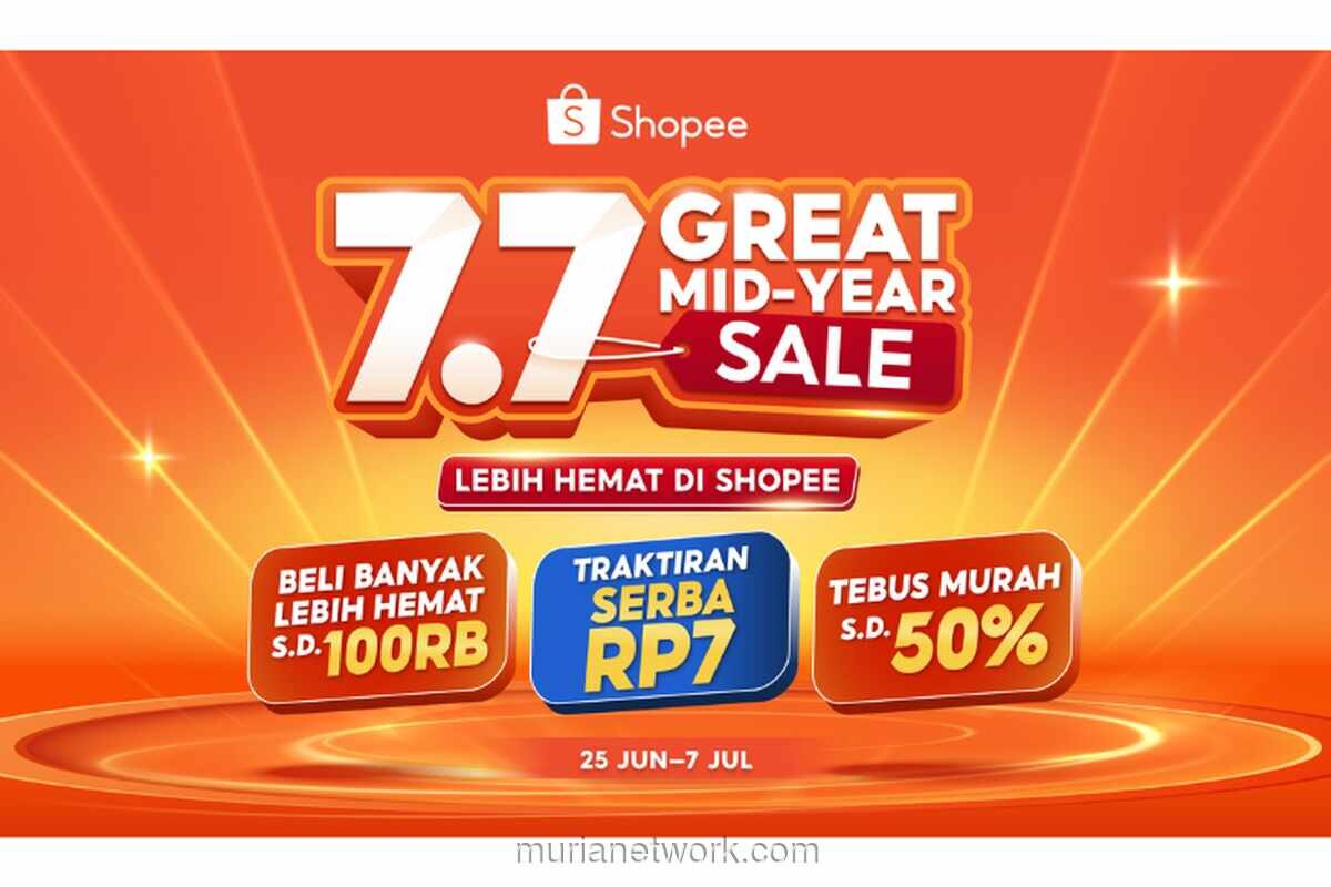 Shopee Gelar 7.7 Great Mid Year Sale, Hadirkan Diskon hingga Rp100 Ribu