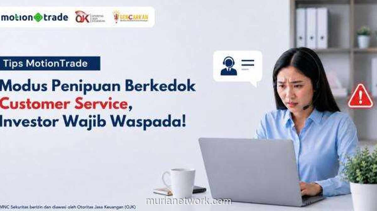 MotionTrade Rincikan Ciri Penipuan CS Palsu yang Incar Data Nasabah