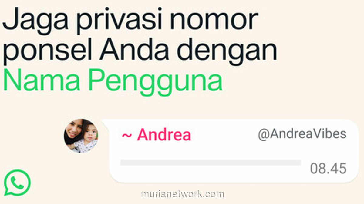 WhatsApp Resmi Perkenalkan Fitur Username, Pengguna Bisa Reservasi Mulai Pekan Ini