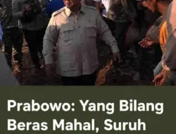 Prabowo Tantang Pengeluh Harga Beras Mahal: Suruh Tanam Padi Sendiri