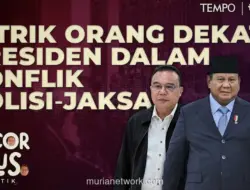 Konflik Polisi-Jaksa Memanas, Orang Dekat Presiden Diduga Bermain di Balik Layar