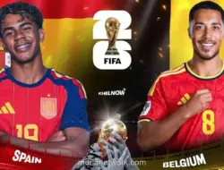 Spanyol vs Belgia di Perempat Final Piala Dunia 2026: Dominasi Matador Tak Terbantahkan