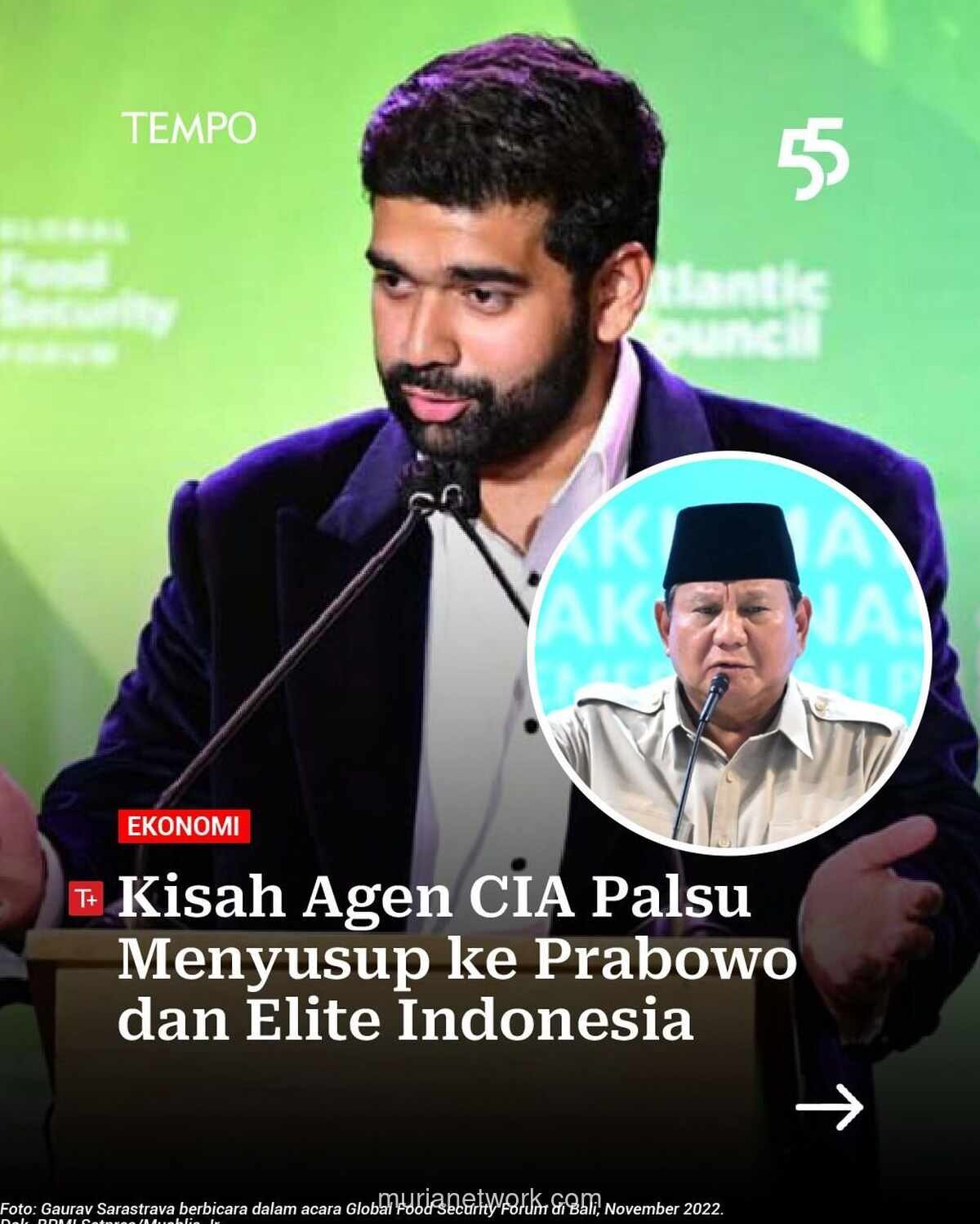 Investigasi Tempo: Pengusaha India Pura-pura Agen CIA Susupi Lingkaran Prabowo