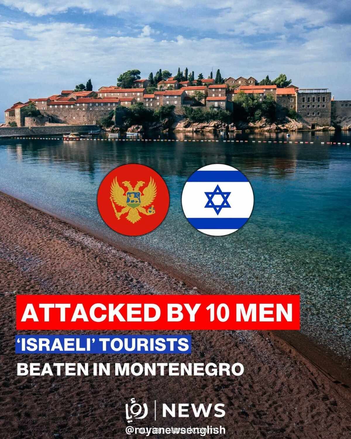 Turis Israel Diserang Sekelompok Pemuda di Montenegro, Satu Korban Alami Patah Rahang