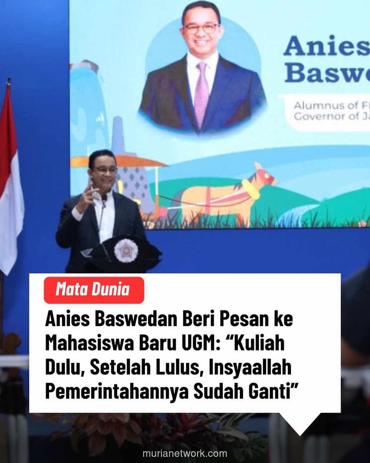 Anies Baswedan Beri Pesan ke 11.000 Mahasiswa Baru UGM: Fokus Kuliah, Jangan Hanya Kejar Gelar