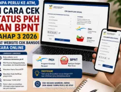 Cek Status Bansos PKH dan BPNT Tahap 3 Agustus 2026, Begini Alur dan Cara Memantaunya