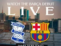 Barcelona Uji Kekuatan Lawan Birmingham City di Laga Pramusim