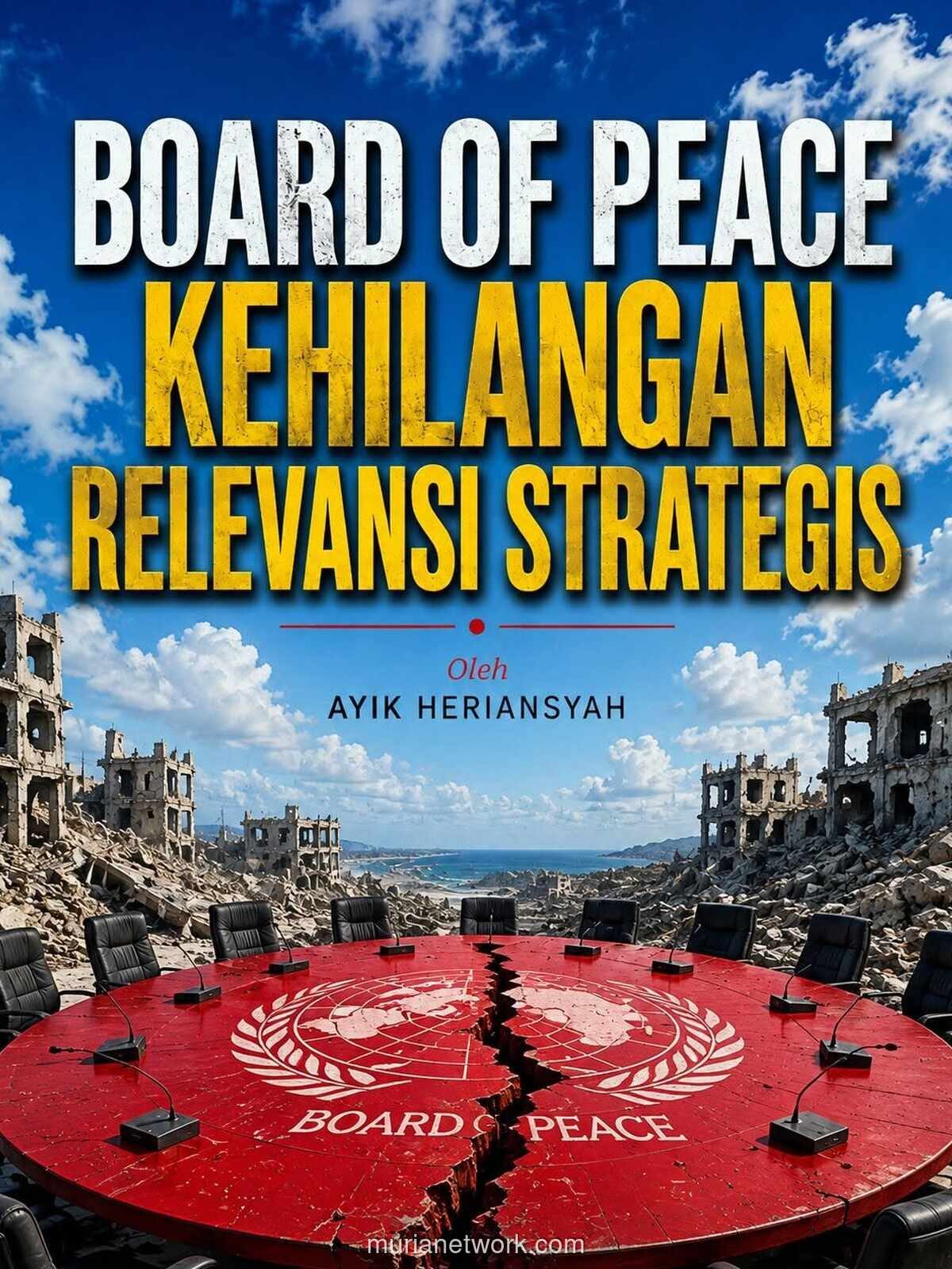 Penolakan Netanyahu terhadap Roadmap Gaza Menguji Relevansi Board of Peace
